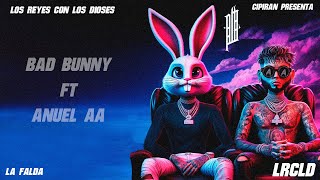 9.LA FALDA (IA) - Anuel AA Ft Bad Bunny