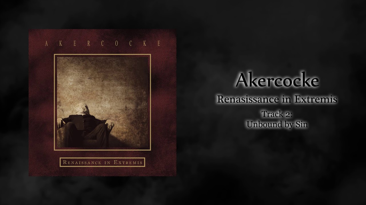 Cold september. Akercocke Renaissance in Extremis. Akercocke Words that go Unspoken, deeds. Akercocke Words. Akercocke Full album.