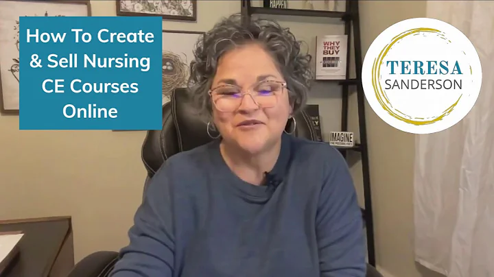 HOW TO CREATE AND SELL NURSING CONTINUING EDUCATION COURSES ONLINE 🔥