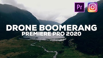 HOW TO MAKE A DRONE BOOMERANG  - Premiere Pro 2020