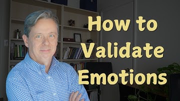 Validating your Partner’s Feelings Even if they Seem Irrational