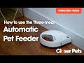 Instruction Video: Three-meal Automatic Pet Feeder with Digital Timer (C300)