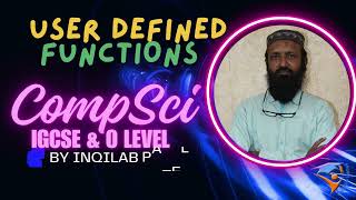 User defined functions and procedure for O Level & IGCSE Computer Science by Inqilab Patel