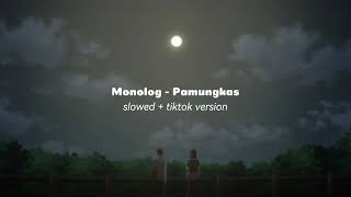 Monolog  Pamungkas  Slowed  Tiktok Version
