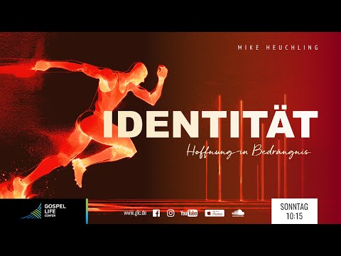 Hoffnung in Bedrängnis – Identität | Mike Heuchling