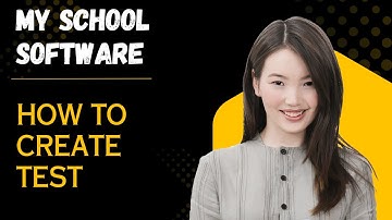 How to create test in My School Software