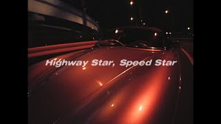 Video thumbnail of "Cymbals ｢Highway Star, Speed Star｣ (Official Music Video)"