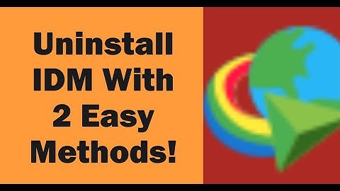 How to Completely Uninstall IDM Internet Download Manager – 2 Easy Methods.