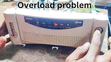 Microtek inverter Eb 700 V5 Overload problem