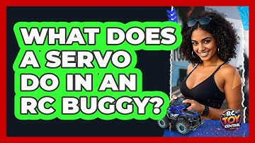 What Does A Servo Do In An RC Buggy? - RC Toy Central