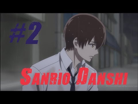 Sanrio Danshi İkinci Bölüm - Türkçe Anime - 02