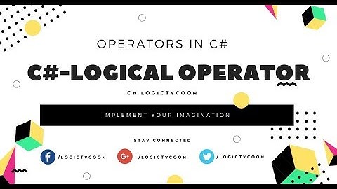 C# Logical Operator Lecture-9