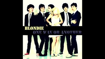 Blondie   One Way Or Another
