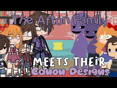 `• The Afton Family meets their Canon Designs || FNAF •`