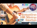 As 100 melhores musicas romanticas imortais