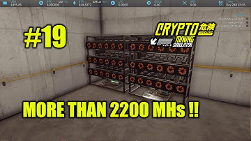#19 CRYPTO MINING SIMULATOR + MORE THAN 2200 MHs !! #letsplay #gaming #cryptomining #simulation