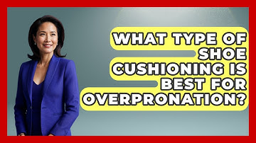 What Type Of Shoe Cushioning Is Best For Overpronation? - Running Beyond Limits
