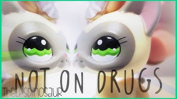 LPS: Not On Drugs♥ (MEP part for LPS MissT™)