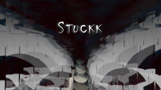 stuckk (lyrics) | jades (prod. eric godlow)