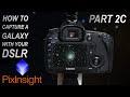 PixInsight - How to capture a galaxy with your DSLR, Part 2C