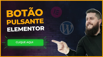 Como Fazer Efeito de BOTÃO PULSANTE no Elementor