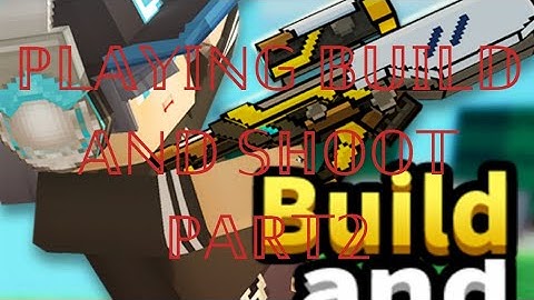 ℙ𝕃𝔸𝕐𝕀ℕ𝔾 𝔹𝕌𝕀𝕃𝔻 𝔸ℕ𝔻 𝕊ℍ𝕆𝕆𝕋 ℙ𝔸ℝ𝕋 𝟚