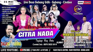 CITRA NADA LIVE DESA GEBANG UDIK (BLOK ANJUN) // KEC.GEBANG - KAB.CIREBON // 23 MEI 2024