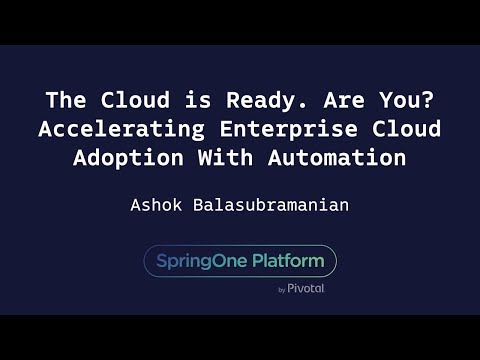 The Cloud is Ready. Are You? Accelerating Enterprise Cloud Adoption - Ashok Balasubramanian, Syntel