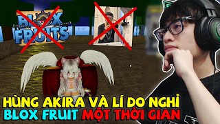 LÍ DO HÙNG AKIRA NGHỈ LÀM VIDEO BLOX FRUIT, MÌNH BỊ BAN KÊNH VUA HẢI TẶC VÀ SẼ LÀM LẠI TỪ ĐẦU