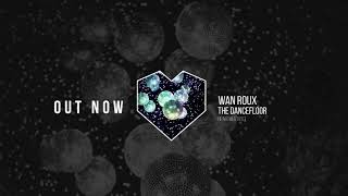 Wan Roux - Glow (Audio Teaser)