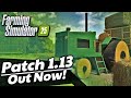 PATCH 1.13 - OUT NOW! (Fixes, Changes, &amp; Precision Farming Update!) | Farming Simulator 25