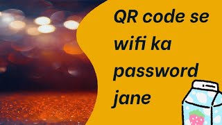 How to know wifi password from Hotspot's QR code? screenshot 3