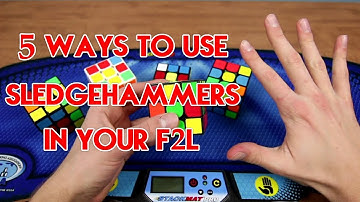 5 Ways to use SledgeHammers in your F2L!