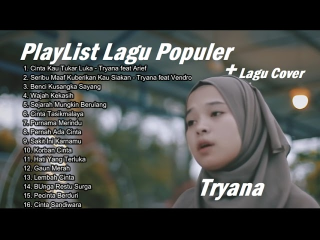 Tryana Full Album Terbaru 2021 - Cinta Kau Tukar Luka Tryana feat Arief class=