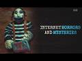 Internet Horrors &amp; Mysteries [8]