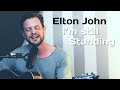 I'm still standing - Elton John & Taron Egerton (Cover by VONCKEN) Inspired by the movie  Rocketman