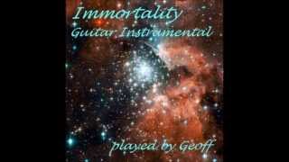 Immortality (Guitar instrumental). chords