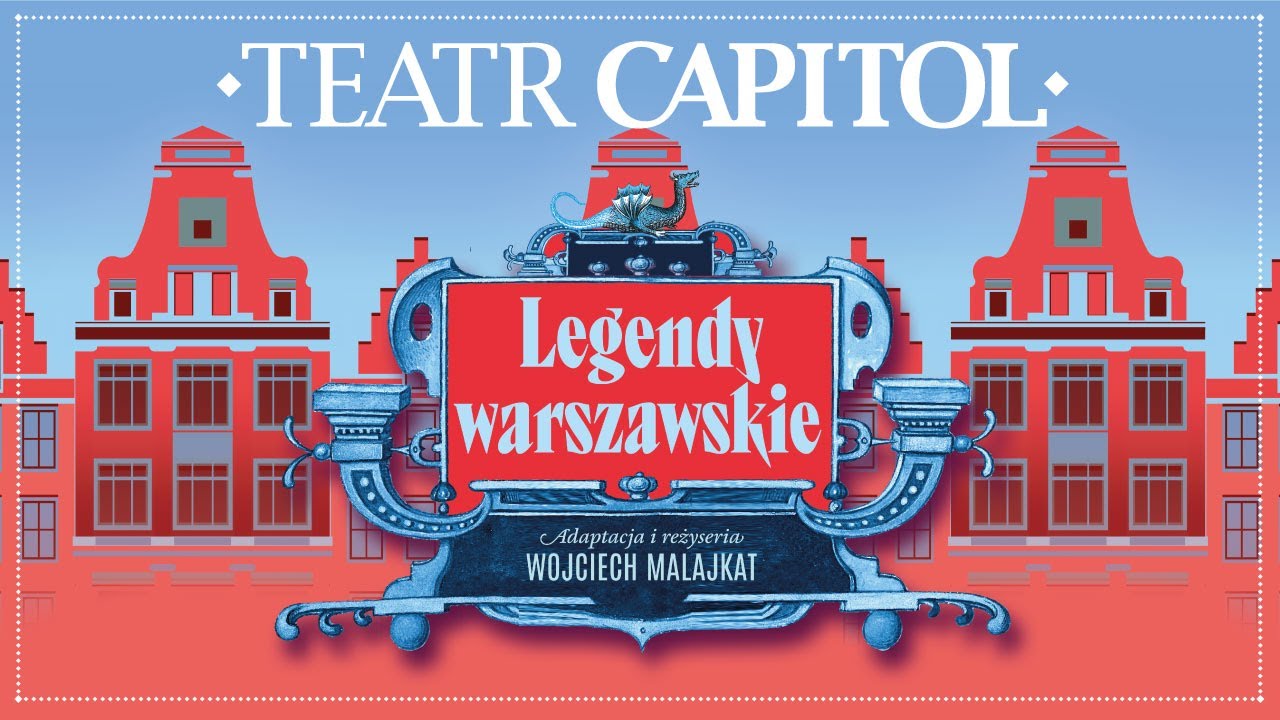 Legendy Warszawskie Sprawdzian Klasa 4 "Legendy warszawskie" - odkryj tajemnice stolicy w Teatrze Capitol! 🦆🐉👹