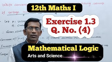 Class 12th Maths Mathematical Logic Exercise 1.3 Q No (4)