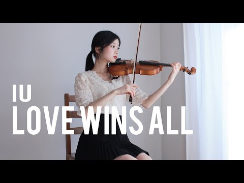 아이유(IU) - Love wins all - Violin Cover