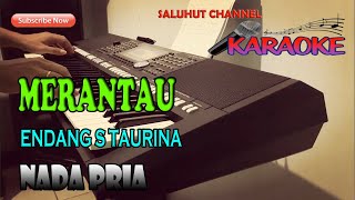 MERANTAU [KARAOKE NOSTALGIA] ENDANG S TAURINA ll NADA PRIA C=DO