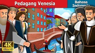 Pedagang Venesia | The Merchant Of Venice Story in Indonesian @IndonesianFairyTales