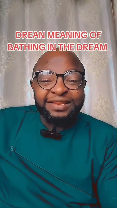 MEANING OF BATHING IN THE DREAM Dream Interpretation Dr YouTube meaning-of-bathing-in-the-dream-dream-interpretation-dr-youtube