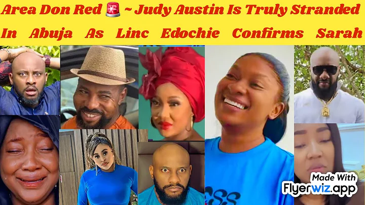 AREA DON RED 🚨 ~ JUDY AUSTIN IS TRULY STRANDED IN ABUJA AS LINC EDOCHIE CONFIRMS SARAH MARTINS POST