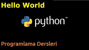 Python Programlama Dili, Python Dersleri Hello World #pythonprogramlama