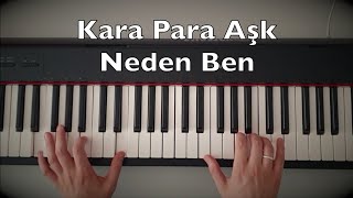 Kara Para Aşk - Neden Ben Piano Tutorial | Toygar Işıklı Dizi Müziği Resimi