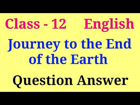 journey to the end of earth question answer