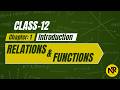 Class 12 Maths | Relations and Functions | Introduction | Chapter 1 Basics | NR Maths Classes