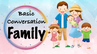 Family | Basic Conversation Lesson 25 | #family #getalong    #basicconversation