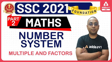 Number System Multiple & Factors Part 2 | Maths Foundation Classes for SSC CGL, CHSL, MTS, GD Exams